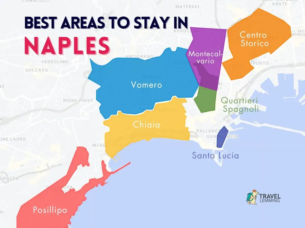 Map highlighting best areas to stay in Naples, Italy: Vomero, Chiaia, Posillipo, Centro Storico, Quartieri Spagnoli, Montecalvario, and Santa Lucia.